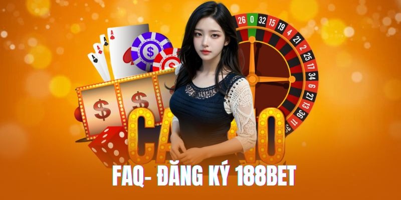 Những Lưu Ý Quan Trọng Khi Đăng Ký 188BET